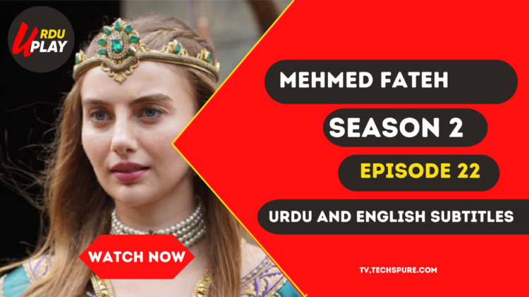 MEHMED FATEH episode 22